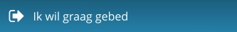 Ik wil graag gebed