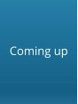 Coming up